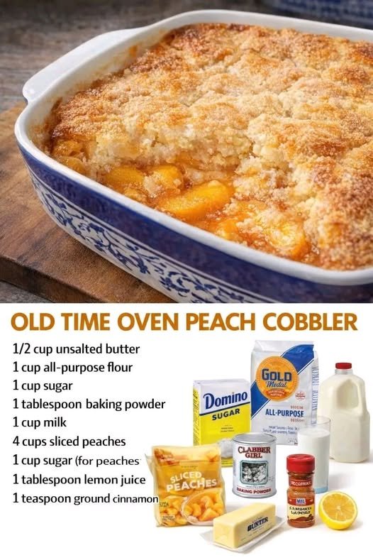 Old Time Oven Peach Cobbler Don't LOSE THIS RECIPE 608817203_122240146022136360_5385600663065394217_n (2)
